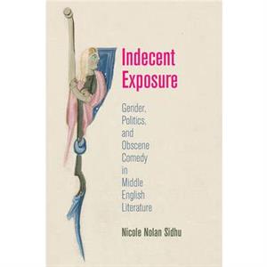 Indecent Exposure by Nicole Nolan Sidhu