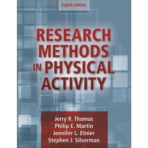 Research Methods in Physical Activity by Stephen J. Silverman