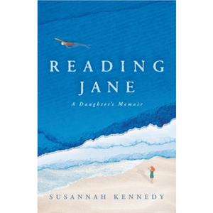 Reading Jane by Susannah Kennedy