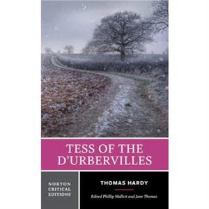 Tess of the dUrbervilles by Thomas Hardy