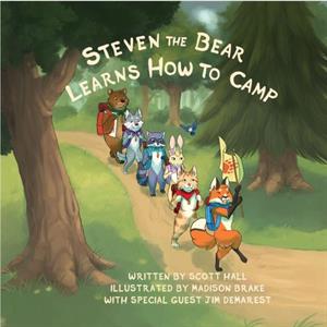 Steven the Bear Learns How to Camp by Scott Hall