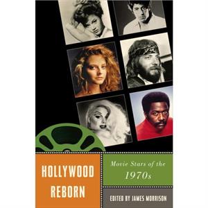 Hollywood Reborn by James Morrison