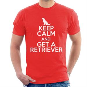 Keep Calm And Get A Retriever Men's T-Shirt