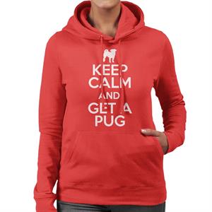 Keep Calm And Get A Pug Women's Hooded Sweatshirt