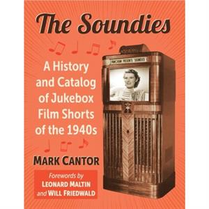 The Soundies by Mark Cantor