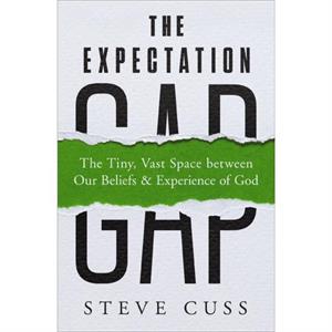 The Expectation Gap by Steve Cuss
