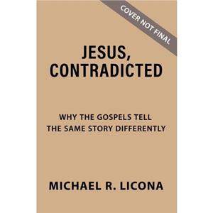 Jesus Contradicted by Michael R. Licona