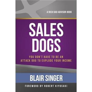 Sales Dogs by Blair Singer