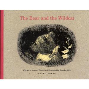 The Bear and the Wildcat by Kazumi Yumoto