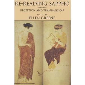 ReReading Sappho by Ellen Greene