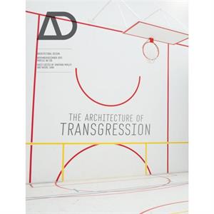 The Architecture of Transgression by R Sara