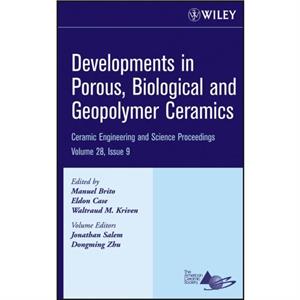 Developments in Porous Biological and Geopolymer Ceramics Volume 28 Issue 9 by ME Brito