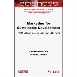 Marketing for Sustainable Development by S Dekhili