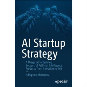 AI Startup Strategy by Adhiguna Mahendra
