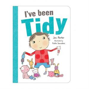 I've Been Tidy Board Book