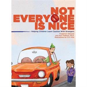 Not Everyone Is Nice by Ann Tedesco