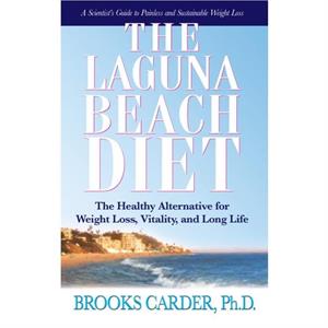 The Laguna Beach Diet by Brooks Carder