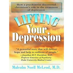 Lifting Your Depression by Malcolm N. McLeod