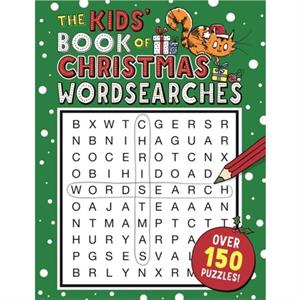 The Kids Book of Christmas Wordsearches by Sarah Khan