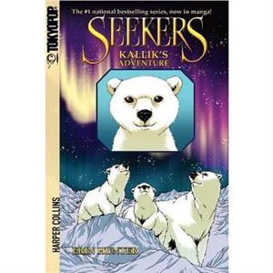 Seekers  Kalliks Adventure Manga by Erin Hunter