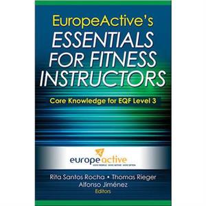EuropeActives Essentials for Fitness Instructors by EuropeActive