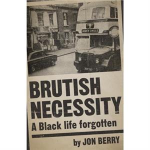 Brutish Necessity by Jon Berry