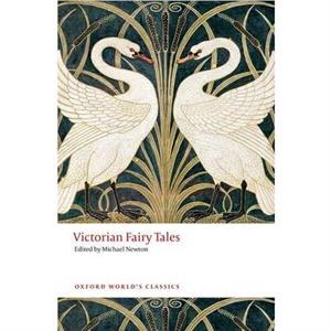 Victorian Fairy Tales by Michael Newton