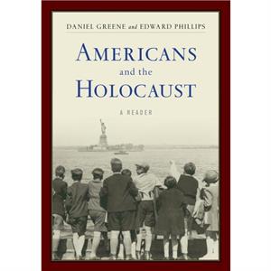 Americans and the Holocaust by Sara J. Bloomfield