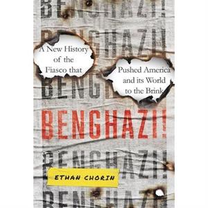 Benghazi by Ethan Chorin