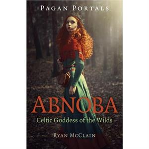 Pagan Portals  Abnoba by Ryan McClain
