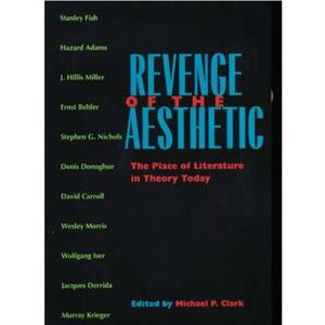 Revenge of the Aesthetic by Michael P. Clark