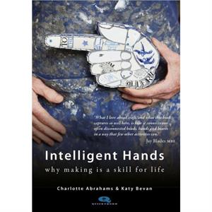 Intelligent Hands by Katy Bevan