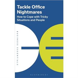 Tackle Office Nightmares by Bloomsbury Publishing