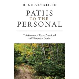 Paths to the Personal by Evelyn Elsaesser