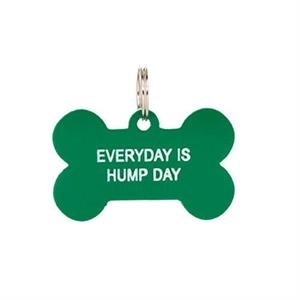 Say What Dog Tag (Hump Day)