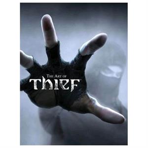 Thief the Art of Thief 4 Hardcover Book