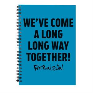 Fatboy Slim Long Way Quote Spiral Notebook