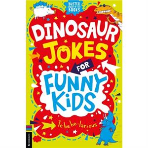 Dinosaur Jokes for Funny Kids by Andrew Pinder