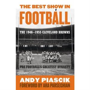 The Best Show in Football by Andy Piascik