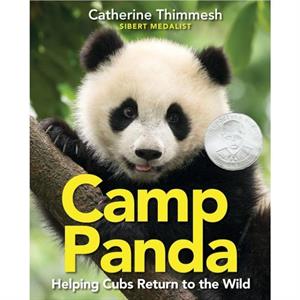 Camp Panda by Catherine Thimmesh