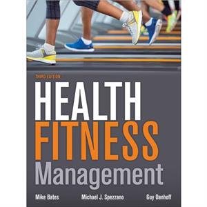 Health Fitness Management by Guy Danhoff
