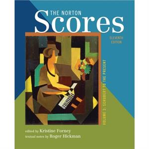 The Norton Scores by Roger Hickman Kristine Forney