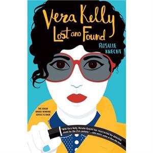 Vera Kelly Lost and Found by Rosalie Knecht