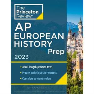 Princeton Review AP European History Prep 2023 by Princeton Review