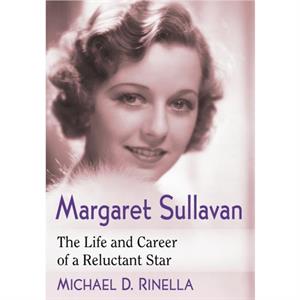 Margaret Sullavan by Michael D. Rinella