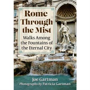 Rome Through the Mist by Joe Gartman