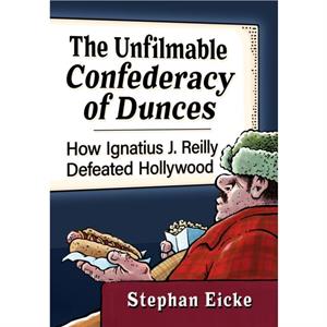 The Unfilmable Confederacy of Dunces by Stephan Eicke