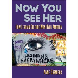 Now You See Her by Anne Cremieux