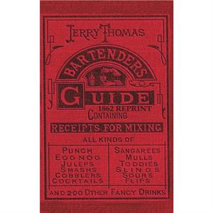 Jerry Thomas Bartenders Guide 1862 Reprint by Dr Jerry Thomas