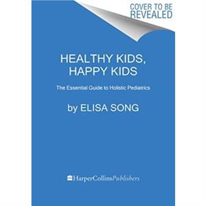 Healthy Kids Happy Kids by Song & Elisa & M.D.